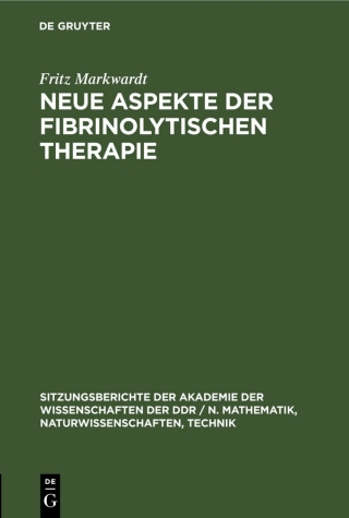Cover image: Neue Aspekte der fibrinolytischen Therapie 1st edition 9783112547878