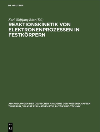 表紙画像: Reaktionskinetik von Elektronenprozessen in Festkörpern 1st edition 9783112550335