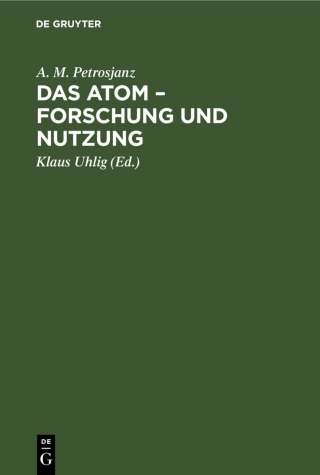 Cover image: Das Atom – Forschung und Nutzung 1st edition 9783112563335