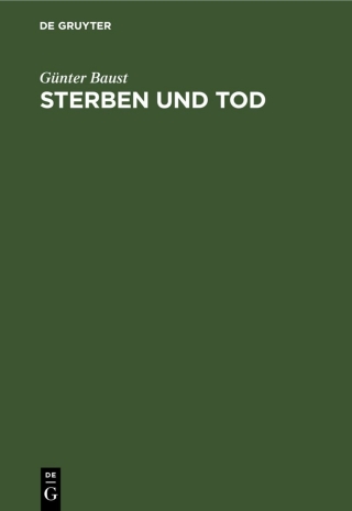 Imagen de portada: Sterben und Tod 1st edition 9783112565179