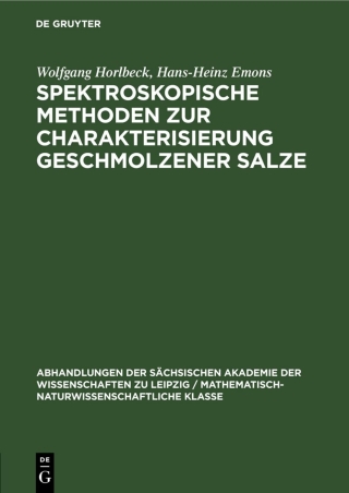 Cover image: Spektroskopische Methoden zur Charakterisierung geschmolzener Salze 1st edition 9783112565391