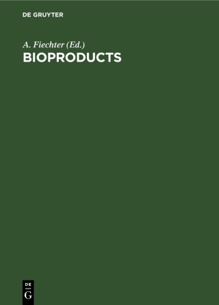 Imagen de portada: Bioproducts 1st edition 9783112568798