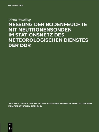 Immagine di copertina: Messung der Bodenfeuchte mit Neutronensonden im Stationsnetz des Meteorologischen Dienstes der DDR 1st edition 9783112569498