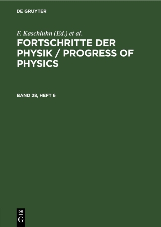 Cover image: Fortschritte der Physik / Progress of Physics. Band 28, Heft 6 1st edition 9783112571279