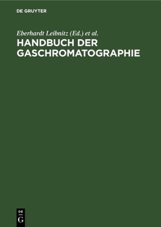 Cover image: Handbuch der Gaschromatographie 3rd edition 9783112575710