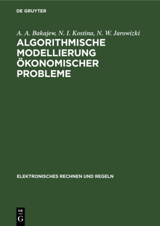 Cover image: Algorithmische Modellierung ökonomischer Probleme 1st edition 9783112579091