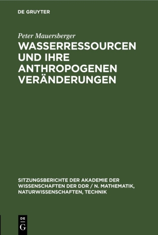Cover image: Wasserressourcen und ihre anthropogenen Veränderungen 1st edition 9783112585313