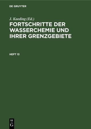 Cover image: Fortschritte der Wasserchemie und ihrer Grenzgebiete. Heft 13 1st edition 9783112589014