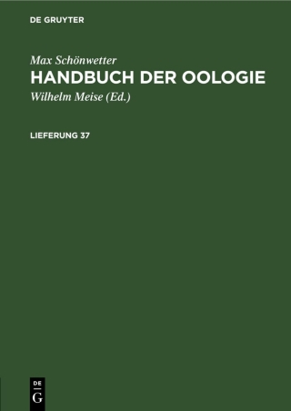Cover image: Max Schönwetter: Handbuch der Oologie. Lieferung 37 1st edition 9783112589090