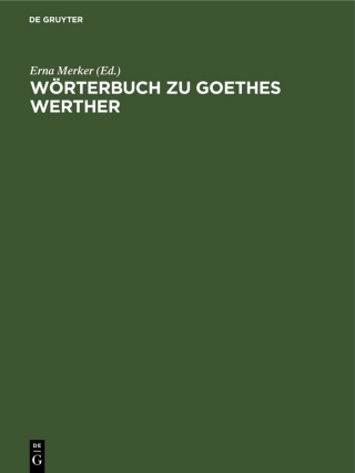 Imagen de portada: Wörterbuch zu Goethes Werther 1st edition 9783112591178