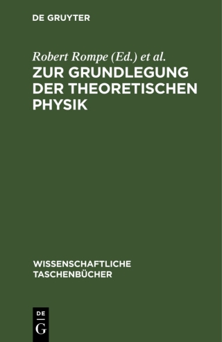 Immagine di copertina: Zur Grundlegung der theoretischen Physik 1st edition 9783112595916