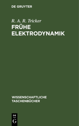 表紙画像: Frühe Elektrodynamik 1st edition 9783112596838