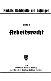 Titelbild: Arbeitsrecht nebst Muster einer Dreiwochenarbeit 1st edition 9783112602775