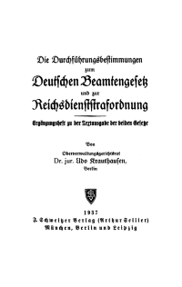 Cover image: Die Durchführungsbestimmungen zum Deutschen Beamtengesetz und zur Reichsdienststrafordnung 1st edition 9783112604953