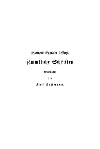 Cover image: Gotthold Ephraim Lessing: Gotthold Ephraim Lessings Sämmtliche Schriften. Band 1 1st edition 9783112605752