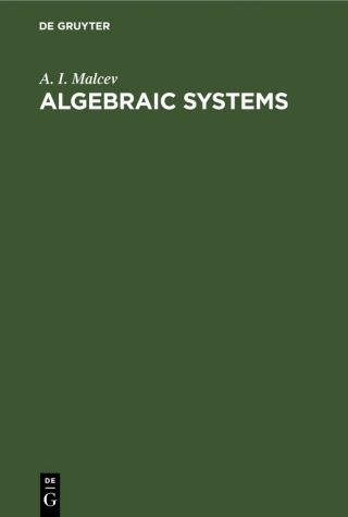 Imagen de portada: Algebraic Systems 1st edition 9783112611210