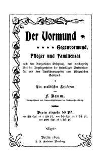 Cover image: Der Vormund, Gehenvormund, Pfleger und Familienrat 1st edition 9783112631195