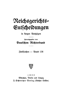 Cover image: Reichsgerichts-Entscheidungen in kurzen Auszügen / Zivilsachen. Band 136 1st edition 9783112637814