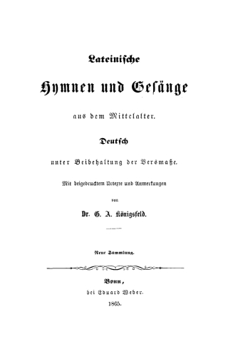 Cover image: Lateinische Hymnen und Gesänge aus dem Mittelalter. Deutsch, unter Beibehaltung der Versmaße 1st edition 9783112639894