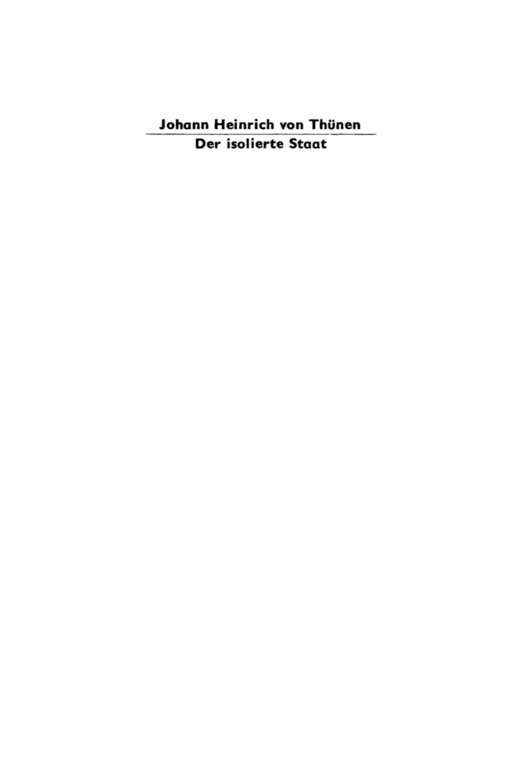Der isolierte Staat in Beziehung auf Landwirtschaft und Nationalökonomie 1st Edition