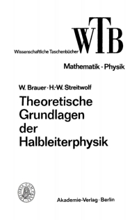 Titelbild: Theoretische Grundlagen der Halbleiterphysik 2nd edition 9783112648452