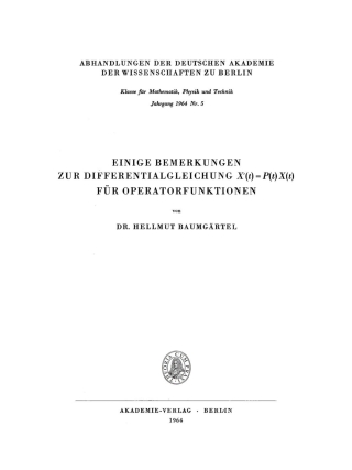 Cover image: Einige Bemerkungen zur Differentialgleichung X’(t)= P(t) X(t) für Operatorfunktionen 1st edition 9783112648858