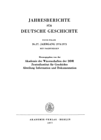 Cover image: Jahresberichte für deutsche Geschichte. Neue Folge. Band 26/27, Jahrgang 1974/1975 1st edition 9783112652398