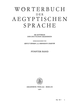 Cover image: Wörterbuch der aegyptischen Sprache. Band 5 4th edition 9783112652916
