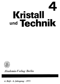 صورة الغلاف: Kristall und Technik. Band 6, Heft 4 1st edition 9783112653593