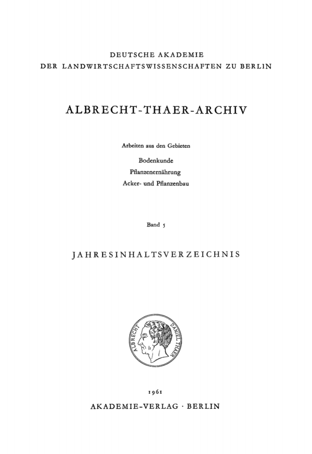 Albrecht-Thaer-Archiv. Band 5, Heft 1 1st Edition