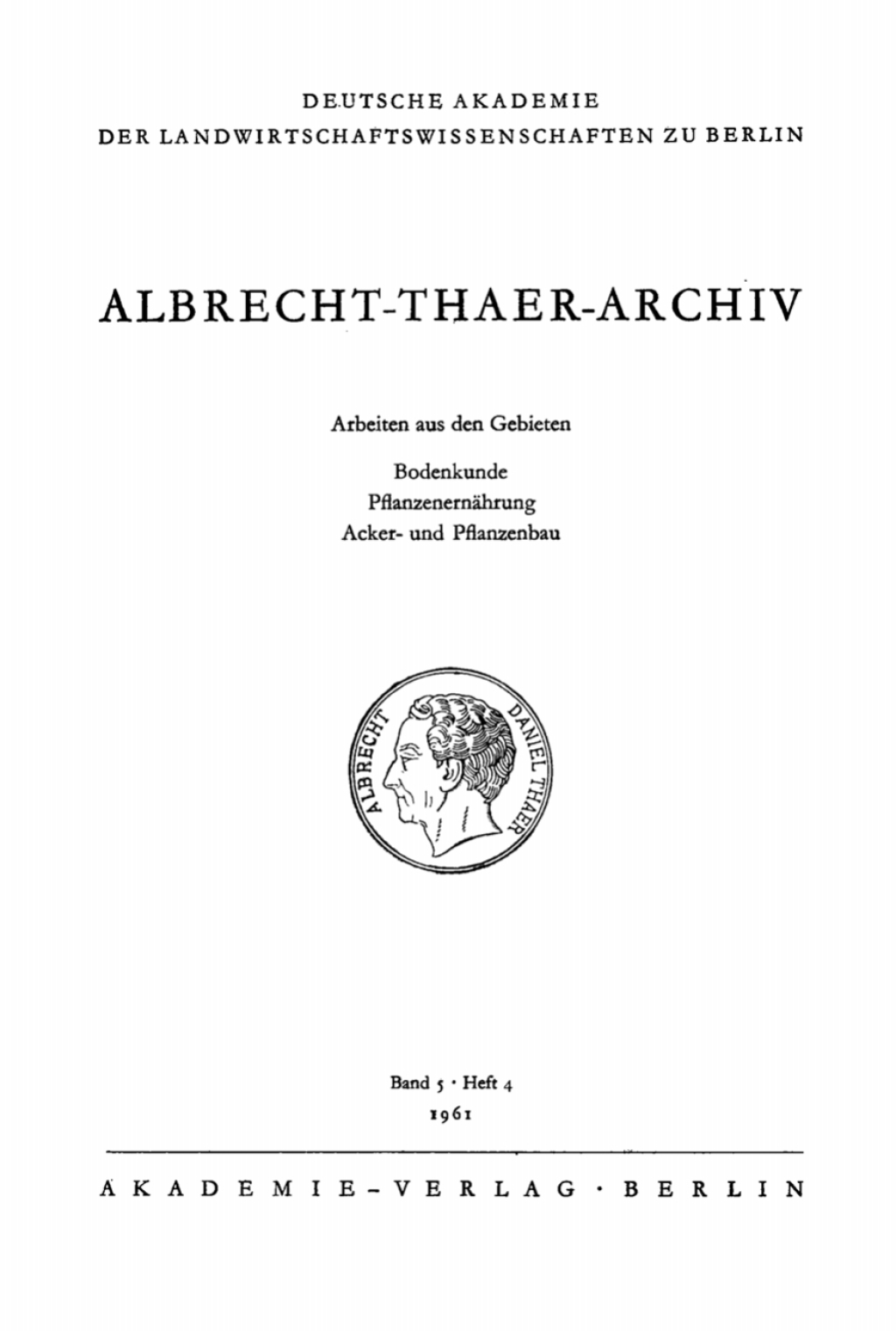 Albrecht-Thaer-Archiv. Band 5, Heft 4 1st Edition