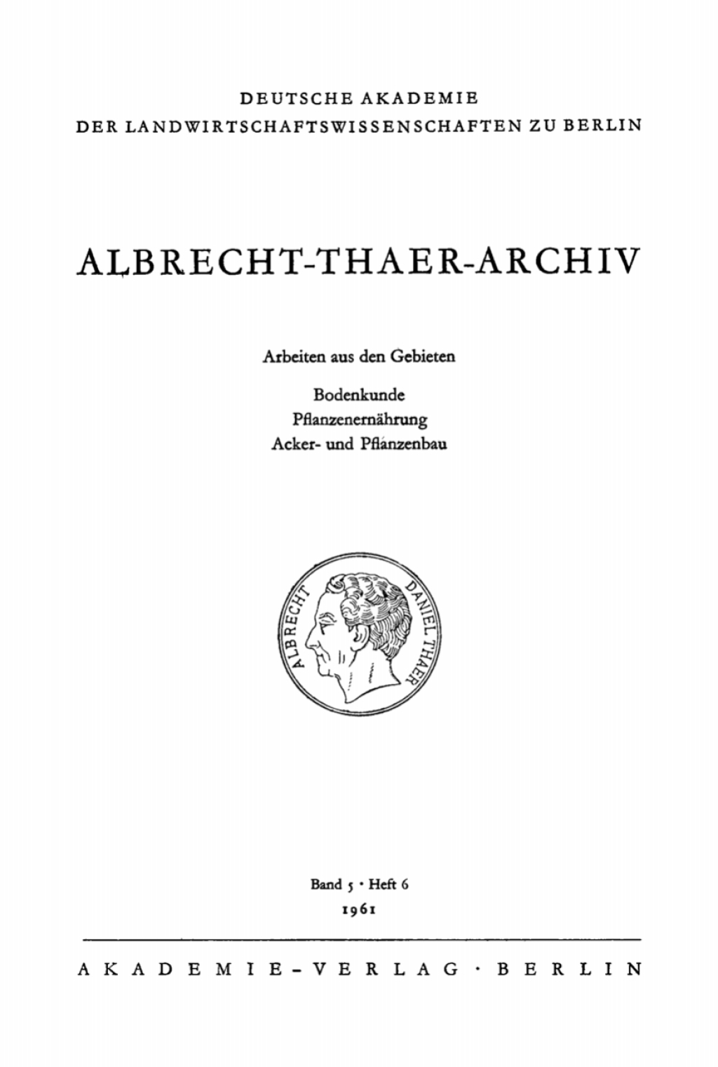 Albrecht-Thaer-Archiv. Band 5, Heft 6 1st Edition