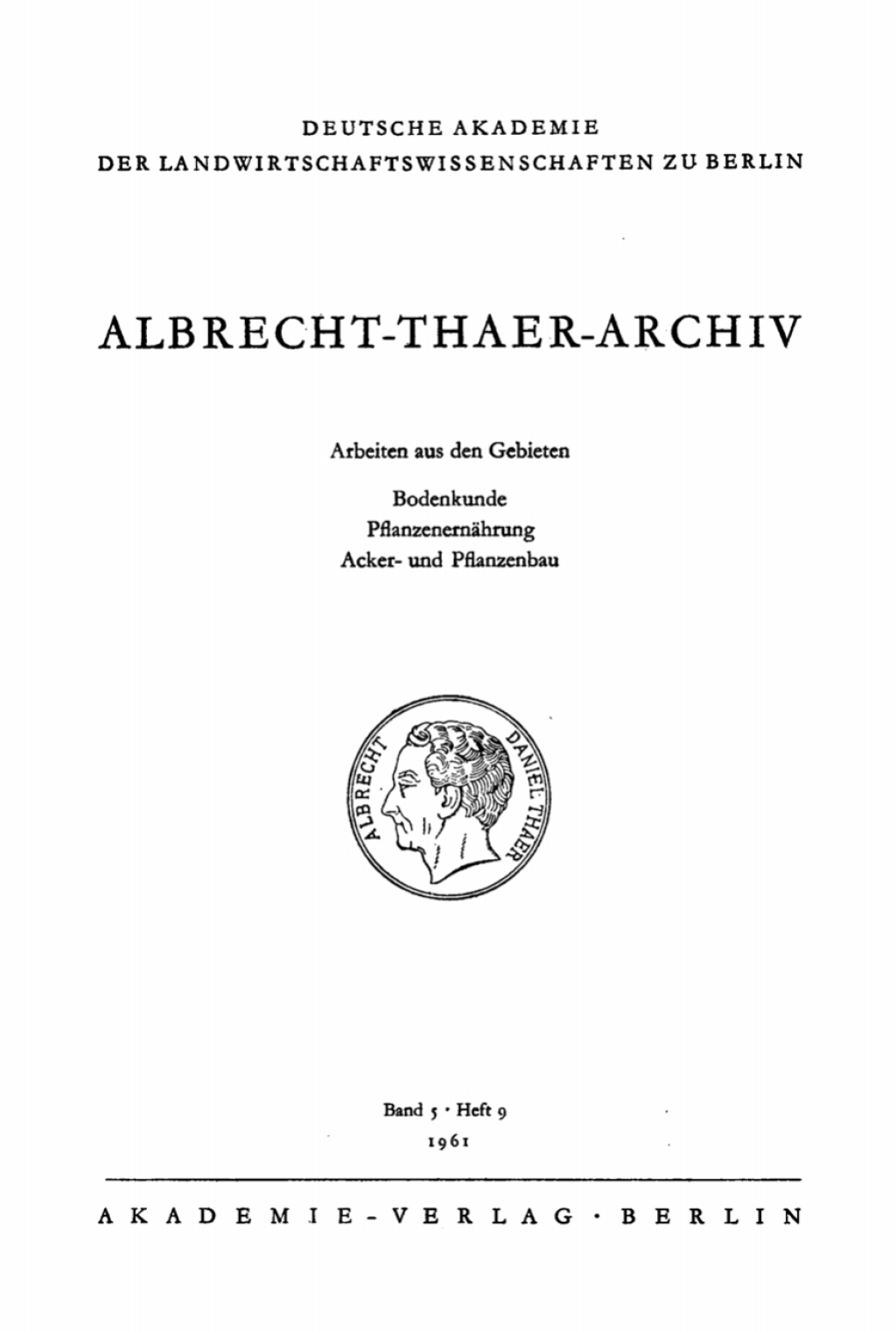 Albrecht-Thaer-Archiv. Band 5, Heft 9 1st Edition