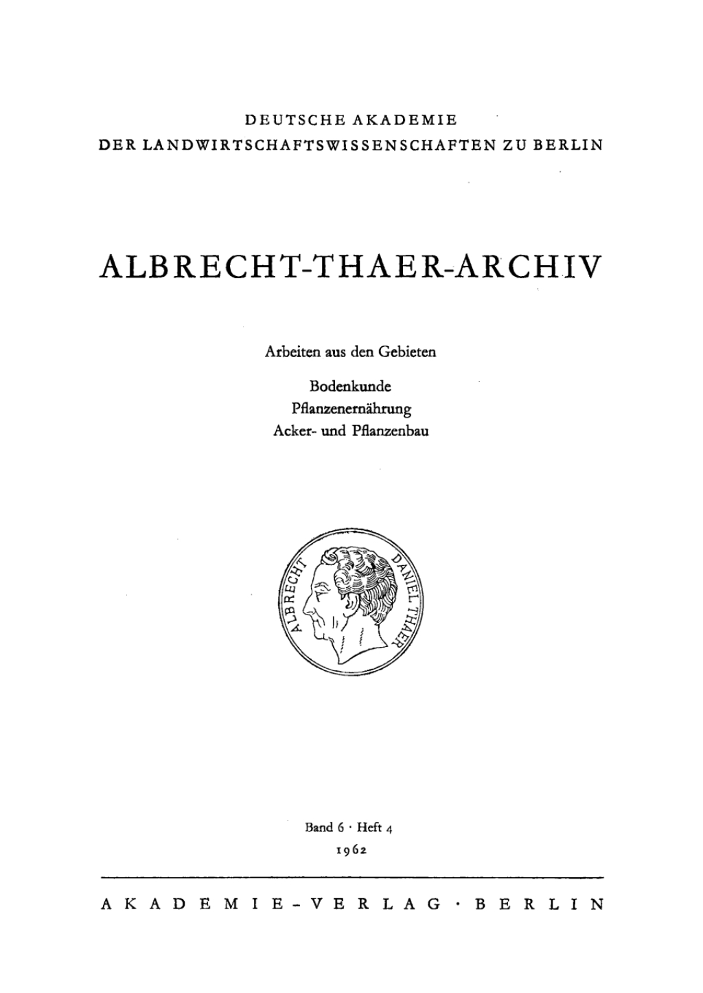 Albrecht-Thaer-Archiv. Band 6, Heft 4 1st Edition