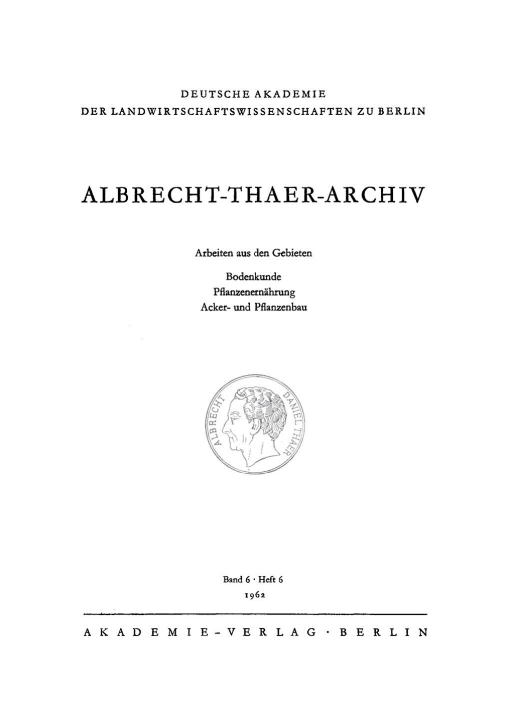 Albrecht-Thaer-Archiv. Band 6, Heft 6 1st Edition
