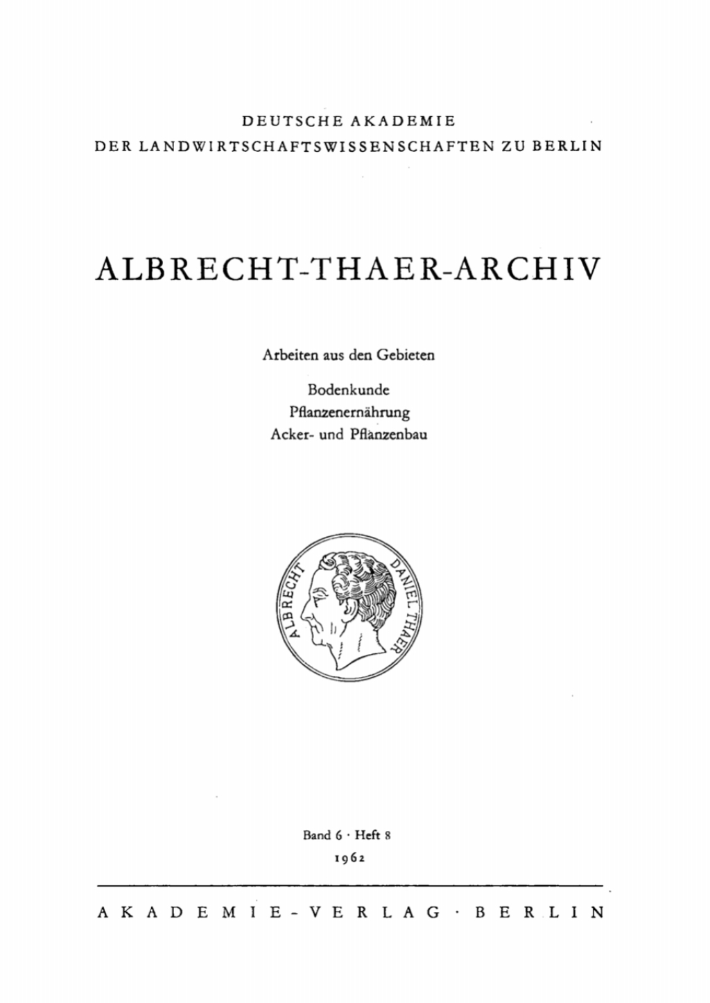 Albrecht-Thaer-Archiv. Band 6, Heft 8 1st Edition