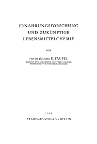 Cover image: Ernährungsforschung und zukünftige Lebensmittelchemie 1st edition 9783112657959