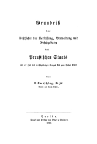 Cover image: Grundriß der Geschichte der Verfassung, Verwaltung und Gesetzgebung des Preußischen Staats seit der Zeit des dreißigjähringen Krieges bis zum Jahre 1850 1st edition 9783112659939