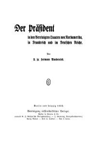 Imagen de portada: Der Präsident in den Vereinigten Staaten von Nordamerika, in Frankreich und im Deutschen Reiche 1st edition 9783112661031