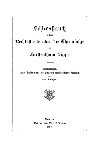Cover image: Schiedsspruch in dem Rechtsstreite über die Thronfolge im Fürstenthum Lippe 1st edition 9783112661093