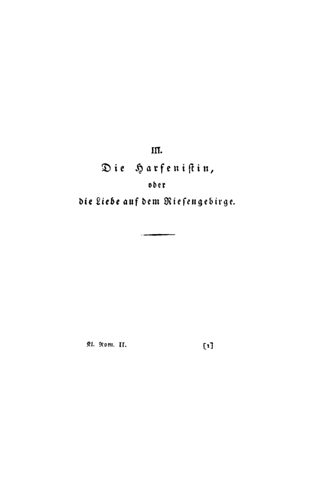 Die Harfenistin, oder die Liebe auf dem Riesengebirge 1st Edition