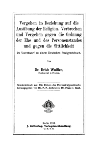 Imagen de portada: Vergehen in Beziehung auf die Ausübung der Religion. Verbrechen und Vergehen gegen die Ordnung der Ehe und des Personenstandes und gegen die Sittlichkeit 1st edition 9783112662755