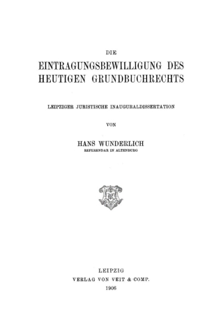 Cover image: Die Eintragungsbewilligung des heutigen Grundbuchrechts 1st edition 9783112662892