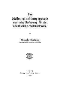 صورة الغلاف: Das Stellenvermittlungsgesetz und seine Bedeutung für die öffentlichen Arbeitsnachweise 1st edition 9783112664070