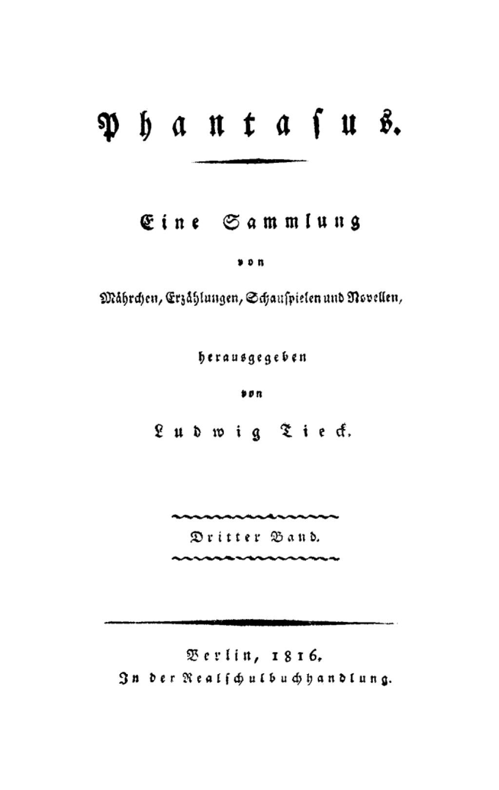 Ludwig Tieck: Phantasus. Band 3 1st Edition