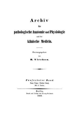 Cover image: Rudolf Virchow: Archiv für pathologische Anatomie und Physiologie und für klinische Medicin. Band 15 1st edition 9783112665671