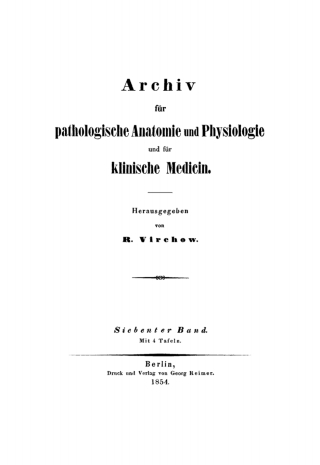 Omslagafbeelding: Rudolf Virchow: Archiv für pathologische Anatomie und Physiologie und für klinische Medicin. Band 7 1st edition 9783112665732