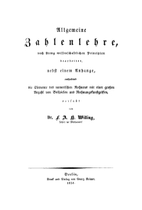 Cover image: Allgemeine Zahlenlehre, nach streng wissenschaftlichen Principien bearbeitet 1st edition 9783112666197