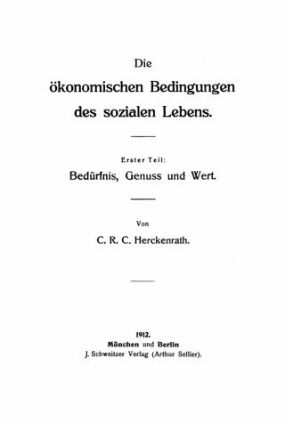 Immagine di copertina: Die ökonomischen Bedingungen des sozialen Lebens, Teil 1: Bedürfnis, Genuss und Wert 1st edition 9783112667576