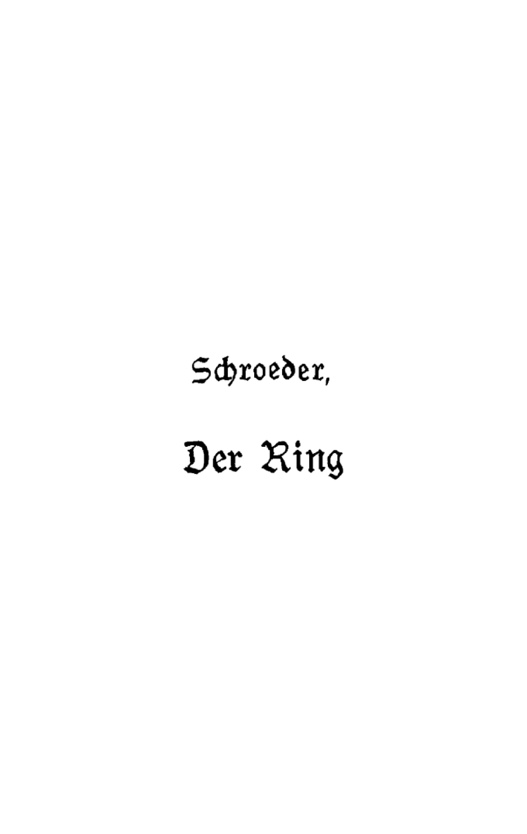 Der Ring Ein Lustspiel in fünf Aufzügen 1st Edition